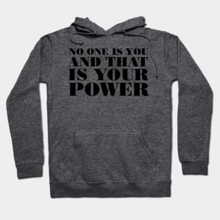 NO ONE IS YOU Hoodie